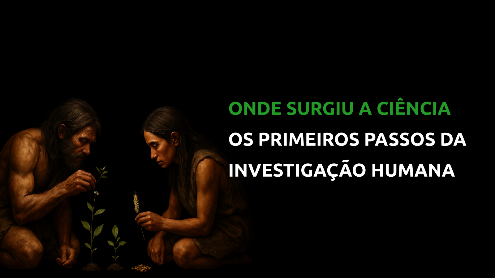Capa de Onde Surgiu a Ciência: Os Primeiros Passos da Investigação Humana